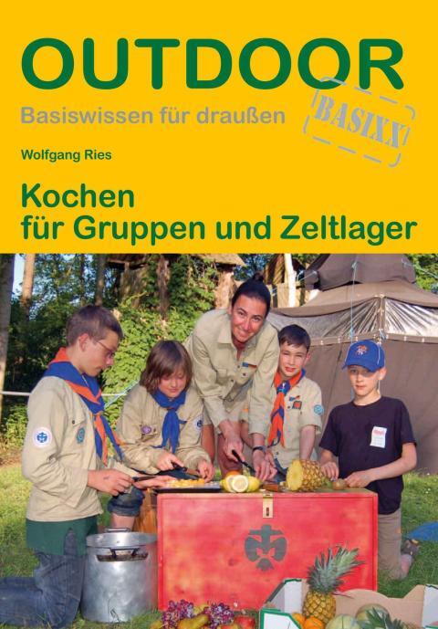 Ratgeber Kochen für Gruppen und Zeltlager