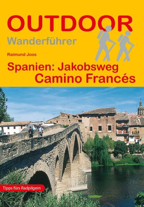 Wanderführer Spanien: Jakobsweg Camino Francés - Fernwanderweg