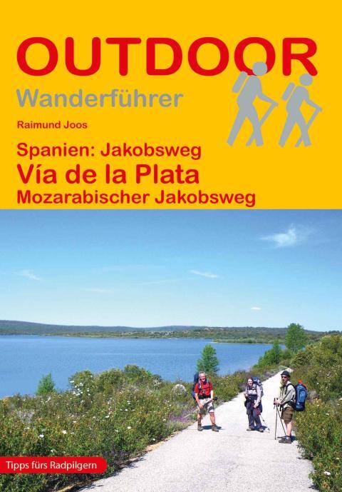 Wanderführer Spanien: Jakobsweg Vía de la Plata - Fernwanderweg