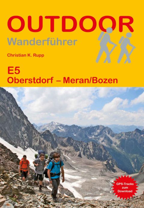 Wanderführer E5 Oberstdorf - Meran/Bozen - Fernwanderweg