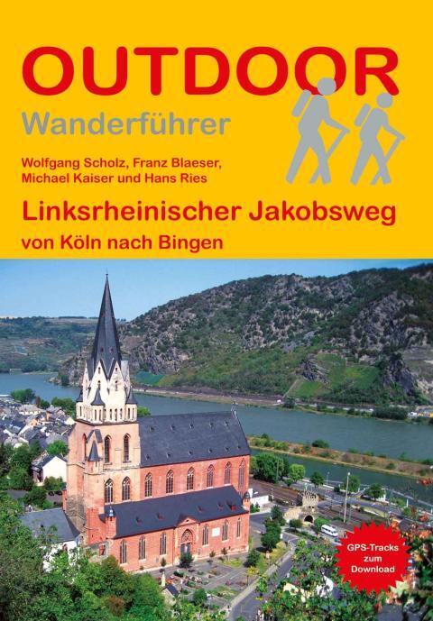 Wanderführer Linksrheinischer Jakobsweg - Fernwanderweg