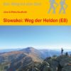 Slowakei: Weg der Helden (E8)