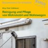 Reinigung und Pflege von Wohnmobil und Wohnwagen