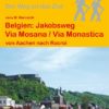 Belgien: Jakobsweg Via Mosana / Via Monastica