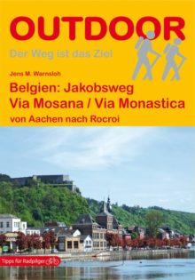 Belgien: Jakobsweg Via Mosana / Via Monastica