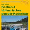 Kochen 4 - Kulinarisches aus der Kochkiste