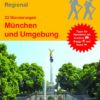 22 Wanderungen München und Umgebung