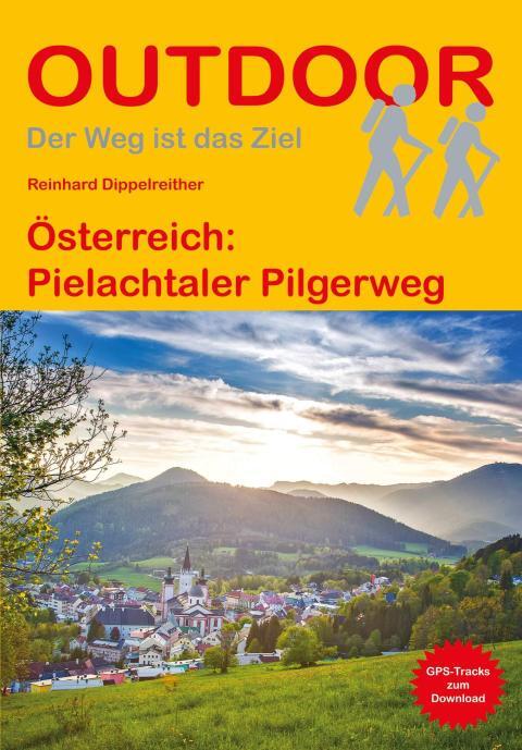 Wanderführer Österreich: Pielachtaler Pilgerweg - Fernwandwerweg