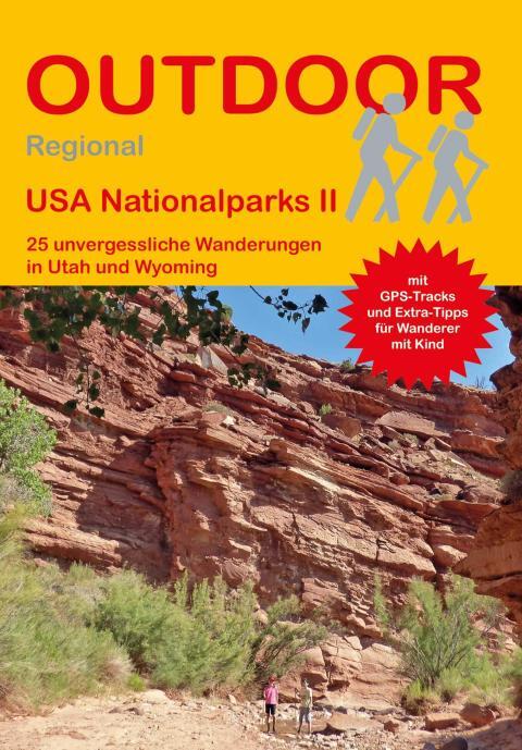 Wanderführer USA Nationalparks II - 25 Tageswanderungen