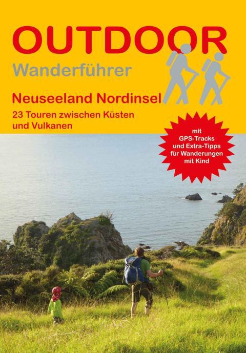 Wanderführer Neuseeland Nordinsel - 23 Tageswanderungen