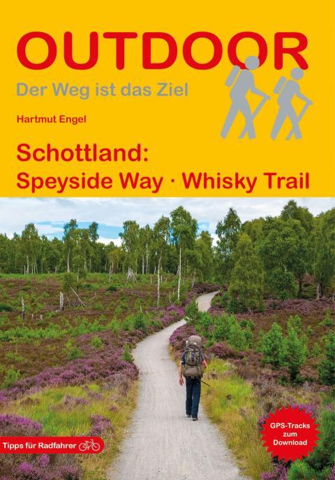 Wanderführer Schottland: Speyside Way · Whisky Trail - Fernwanderweg