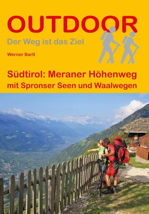 Wanderführer Südtirol: Meraner Höhenweg - Fernwanderweg