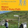 Wanderführer Wales: Offa´s Dyke Path - Fernwanderweg