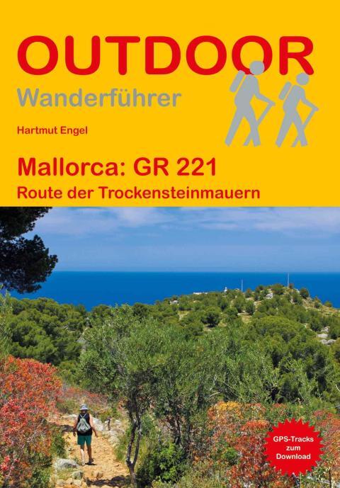 Wanderführer Mallorca: GR 221 - Fernwanderweg