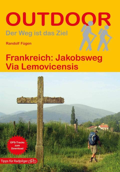 Wanderführer Frankreich: Jakobsweg Via Lemovicensis - Fernwanderweg