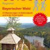 Wanderführer Bayerischer Wald - 23 Tageswanderungen