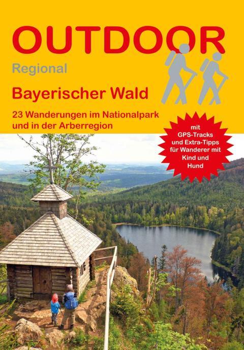 Wanderführer Bayerischer Wald - 23 Tageswanderungen