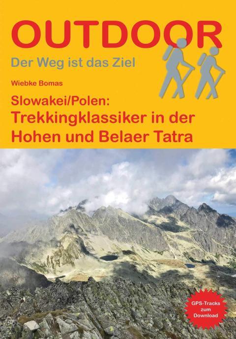Wanderführer Slowakei/Polen: Trekkingklassiker in der Hohen und Belaer Tatra - Fernwanderweg