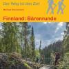 Wanderführer Finnland: Bärenrunde - Fernwanderweg