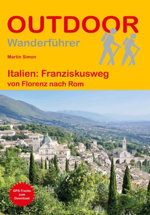 Wanderführer Italien: Franziskusweg - Fernwanderweg