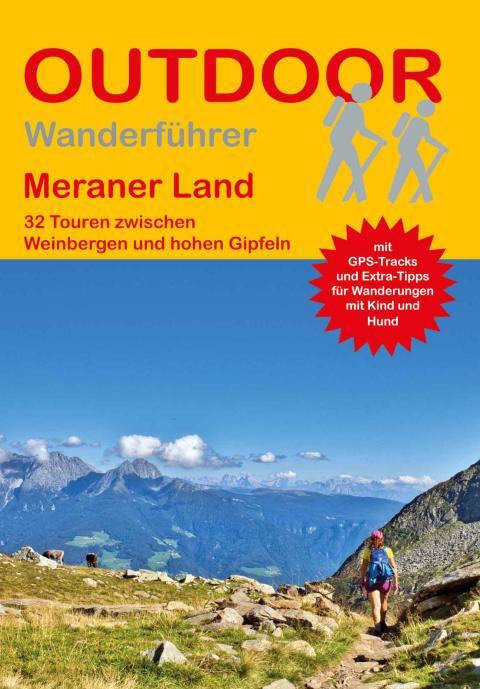 Wanderführer Meraner Land - 32 Tageswanderungen