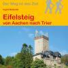 Wanderführer Eifelsteig - Fernwanderweg