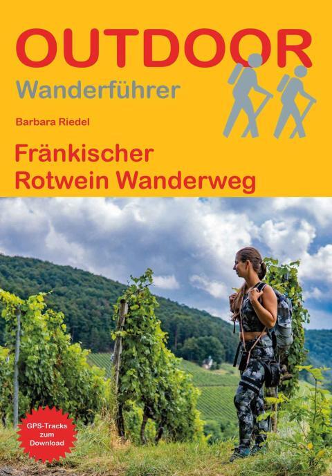 Wanderführer Fränkischer Rotwein Wanderweg - Fernwanderweg