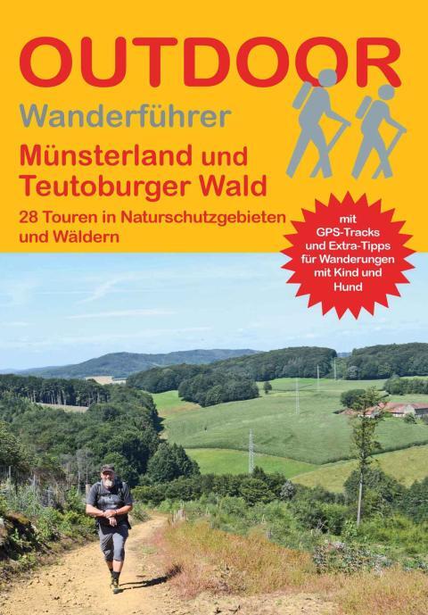 Wanderführer Münsterland und Teutoburger Wald - 28 Tagestouren