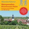 Wanderführer Weinparadies Rheinhessen-Nahe - 30 Tagestouren