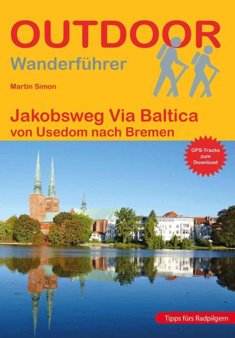 Wanderführer Jakobsweg Via Baltica - Fernwanderweg