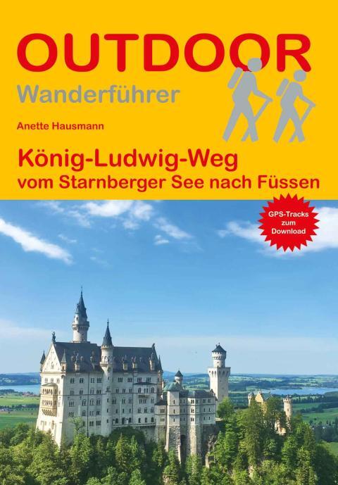 Wanderführer König-Ludwig-Weg - Fernwanderweg