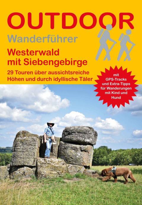 Wanderführer Westerwald mit Siebengebirge - 29 Tagestouren