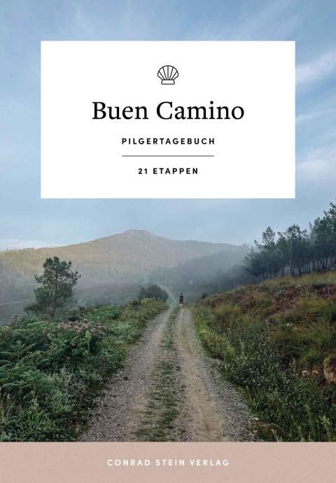 Buen Camino · Pilgertagebuch für Jakobswege zum Selberschreiben · Platz für 21 Etappen