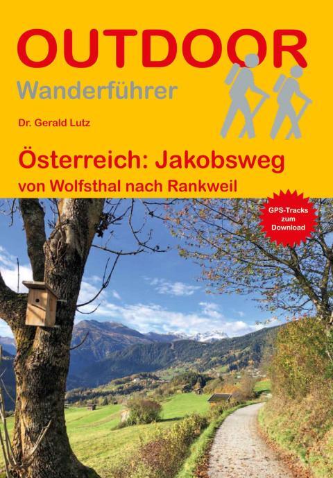 Wanderführer Österreich: Jakobsweg - Fernwanderweg