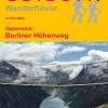 Wanderführer Österreich: Berliner Höhenweg - Fernwanderweg