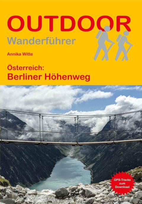 Wanderführer Österreich: Berliner Höhenweg - Fernwanderweg