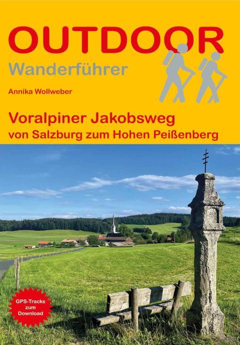 Wanderführer Voralpiner Jakobsweg - Fernwanderweg