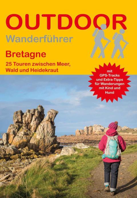 Wanderführer Bretagne - 25 Tagestouren