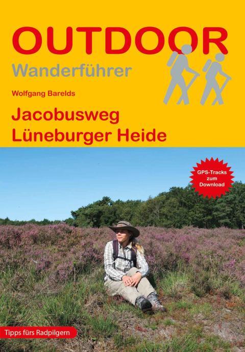 Wanderführer Jacobusweg Lüneburger Heide - Fernwanderweg