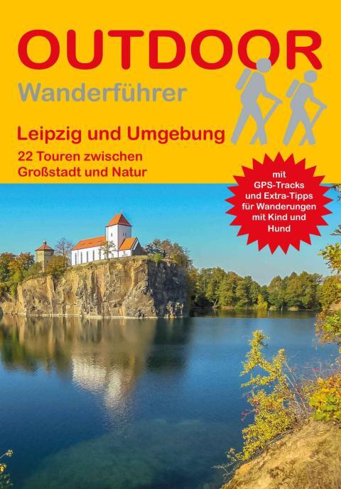 Wanderführer Leipzig und Umgebung - 22 Tageswanderungen