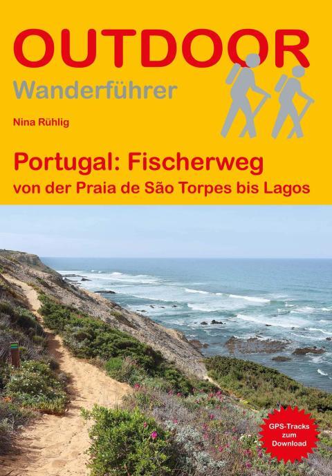 Wanderführer Portugal: Fischerweg - Fernwanderweg