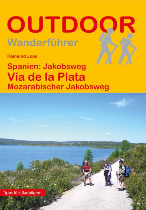 Wanderführer Spanien: Jakobsweg Vía de la Plata - Fernwanderweg